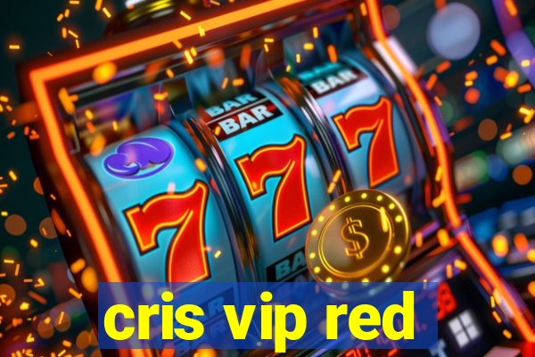 cris vip red